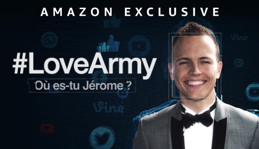 10 leçons à retenir du docu-série « #lovearmy : Où es-tu Jérôme ? »